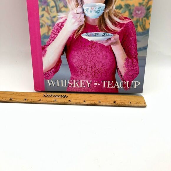 Reese Witherspoon Whiskey in a Teacup Hardback Book Entertainment Non Fiction - Picture 12 of 13